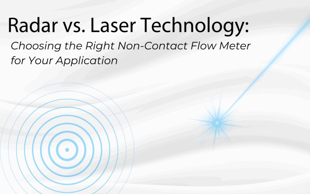 Choosing the Right Non-Contact Flow Meters: A Quick Dive into Radar and Laser Technologies